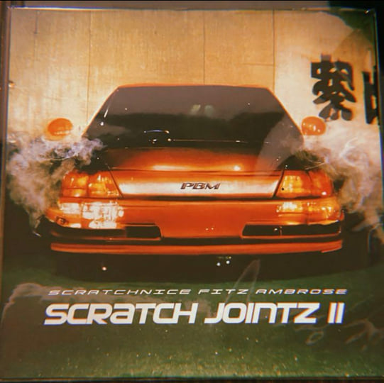 jjj × DJ Scratch Nice ONLY Scratch Joints | DJ SCRATCH NICE / Fitz Ambro$e | Fitz Ambro$e