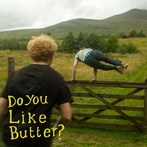 Do You Like Butter? — Photo