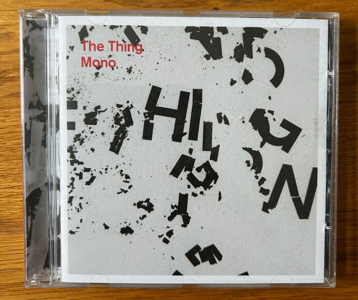 Mono | THE THING | mats gustafsson