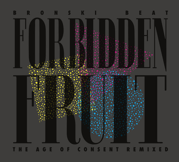 Forbidden Fruit - The Age of Consent Remixed | Bronski Beat