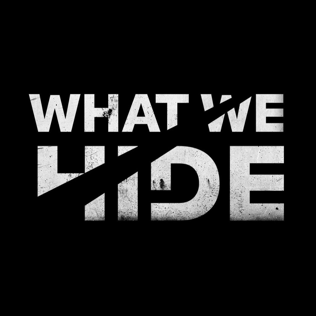 Fragments | What We Hide