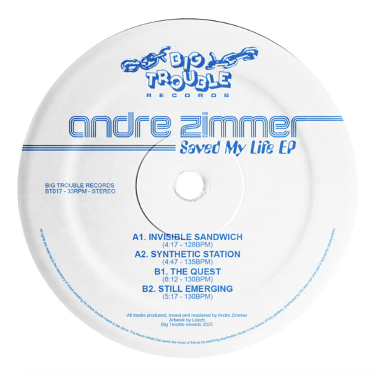 Saved My Life EP | Andre Zimmer | Big Trouble Records