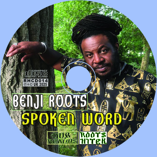 SPOKEN WORD - BENJI ROOTS | BENJI ROOTS & ROOTS HITEK | Roots Hitek