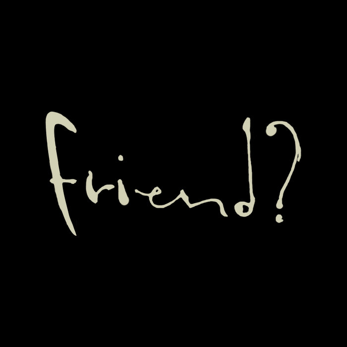 Friend? cover