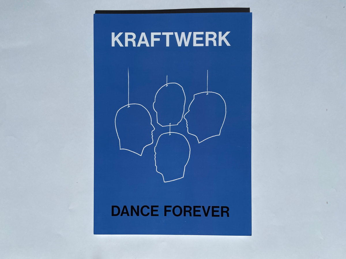 Kraftwerk: Dance Forever | Heavenly Recordings