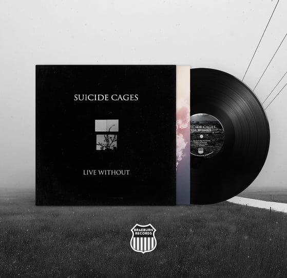 Live Without | Suicide Cages