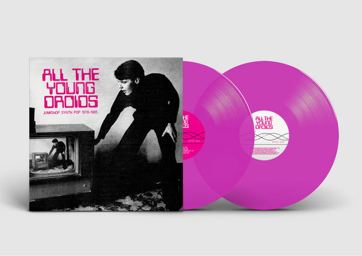 All The Young Droids: Junkshop Synth Pop 1978-1985 | Various