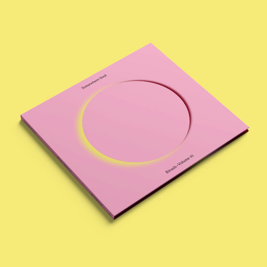 Somewhere Soul : Rituals Volume 1 | Somewhere Soul | Warm