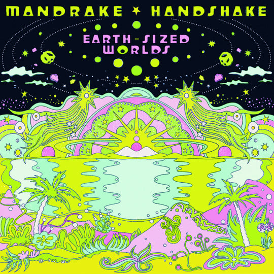 Earth-Sized Worlds | Mandrake Handshake