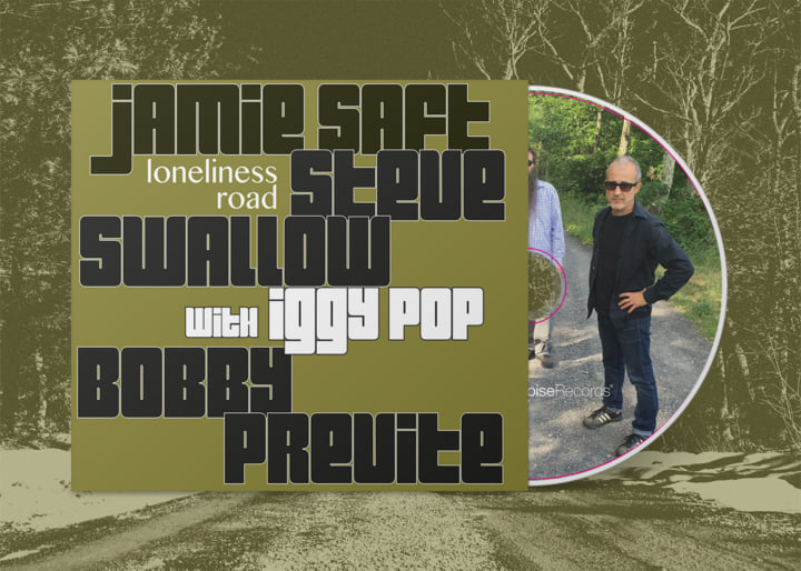 Loneliness Road | Jamie Saft, Steve Swallow, Bobby Previte, Iggy