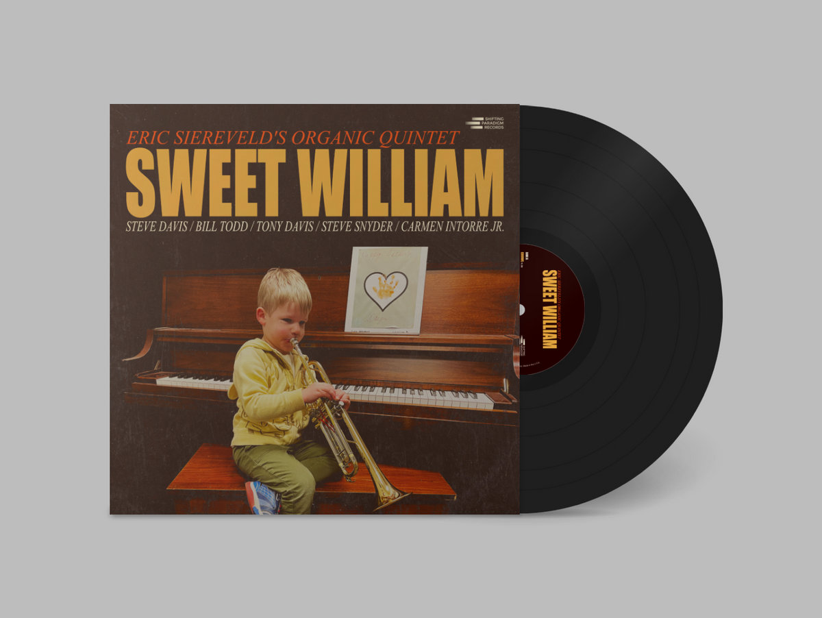 Sweet William | Eric Siereveld's Organic Quintet | Shifting