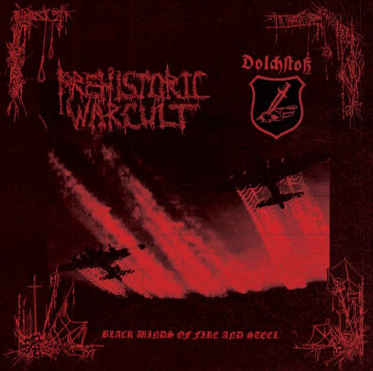 Black winds of fire and steel (Split with Prehistoric War