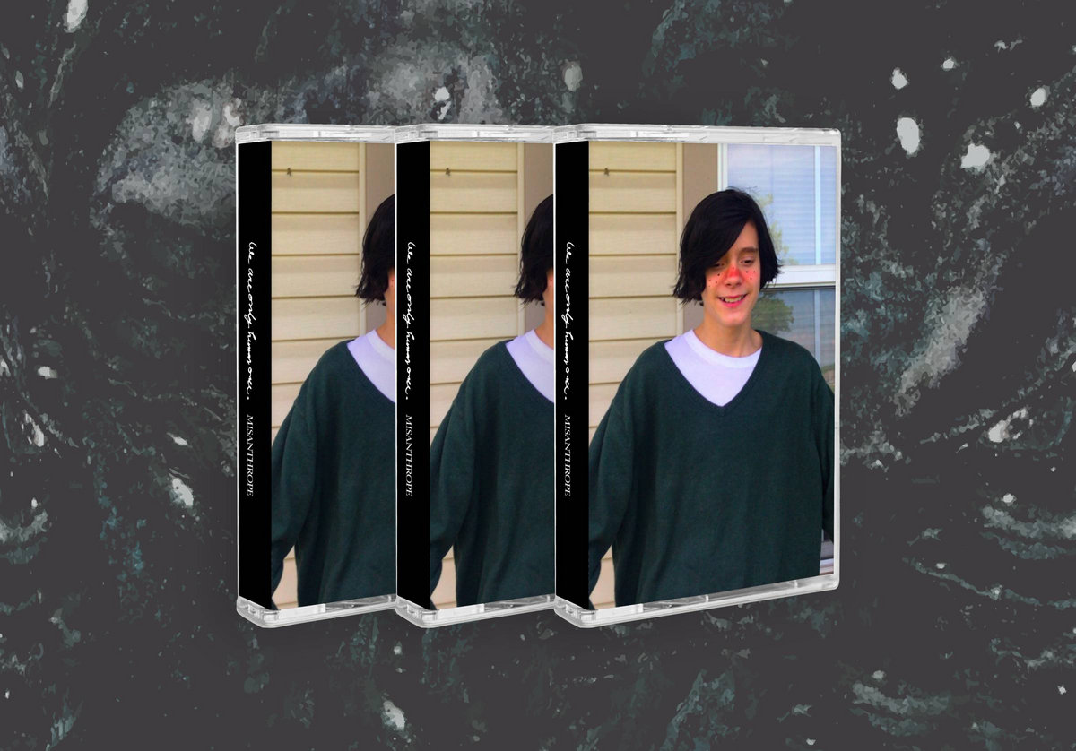 Misanthrope | We Are Only Human Once
