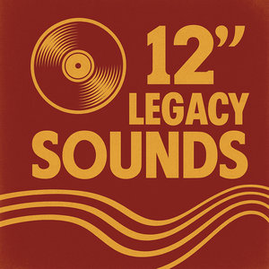 Music | 12‑Inches Legacy Sounds