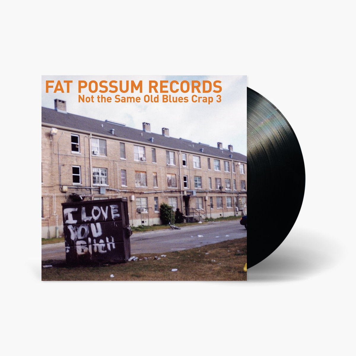 Not the Same Old Blues Crap 3 | Fat Possum Records