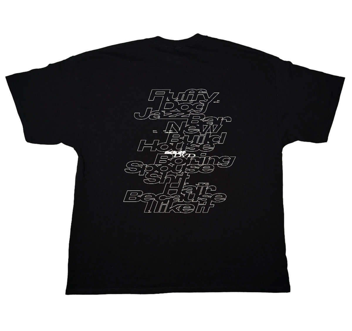 T-shirt, Because I Like It