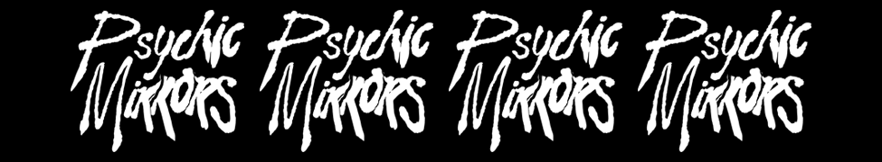Psychic Mirrors — Photo