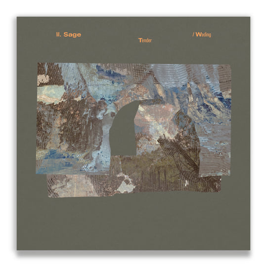 Tender / Wading | M. Sage