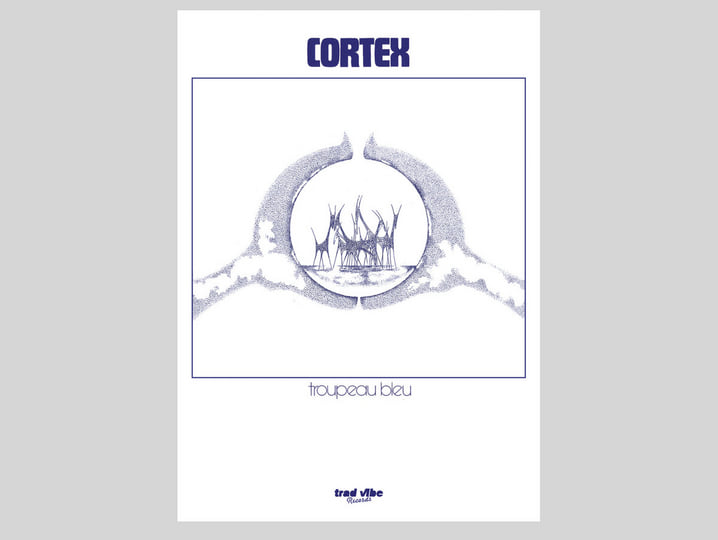 Troupeau Bleu | Cortex | Trad Vibe Records