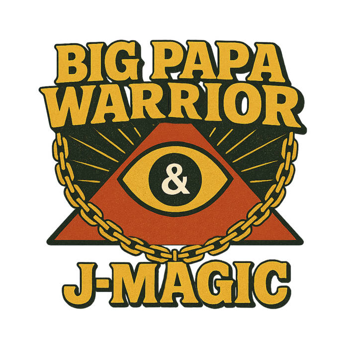 Music | Big Papa Warrior and J-Magic
