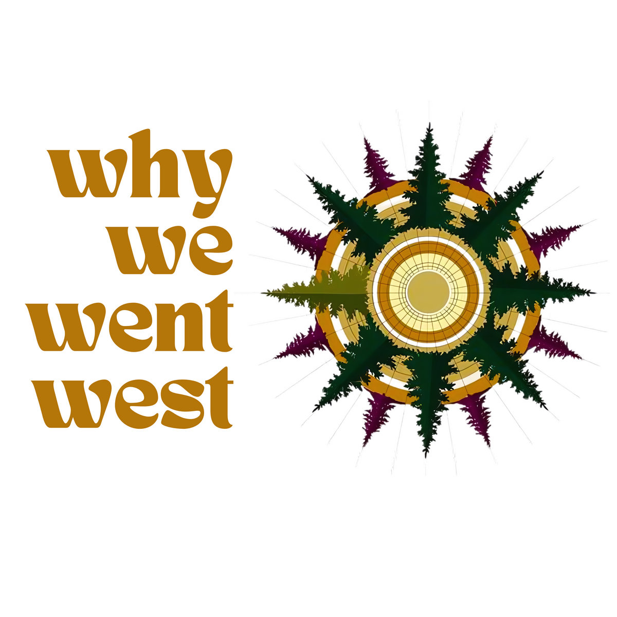 Music | Why We Went West