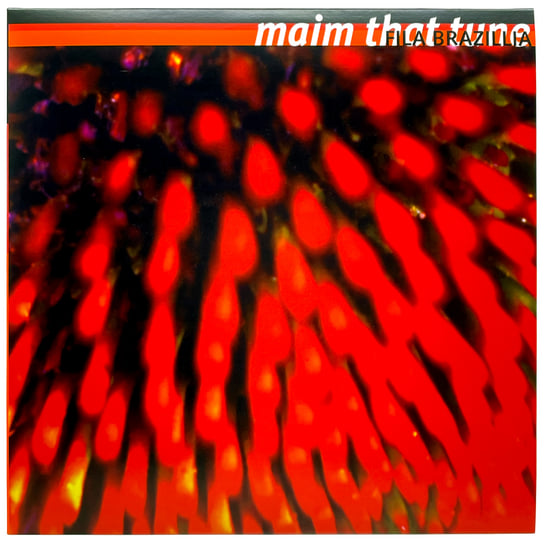 Maim That Tune (30th anniversary re-master) | Fila Brazillia