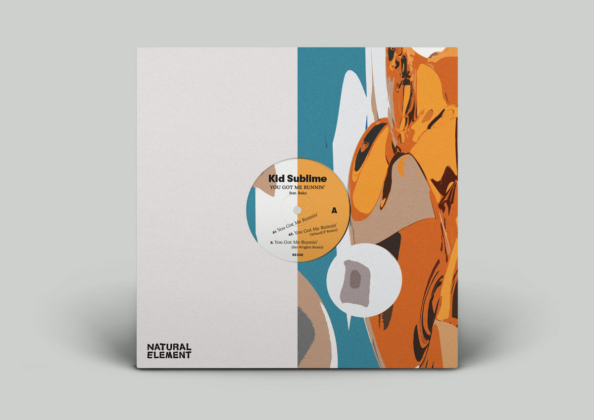 You Got Me Runnin' | Kid Sublime | Natural Element