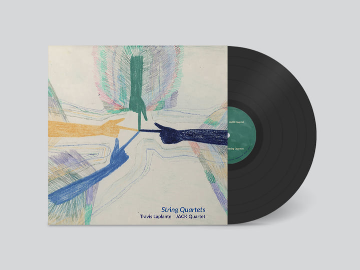 String Quartets | Travis Laplante & JACK Quartet | Travis Laplante