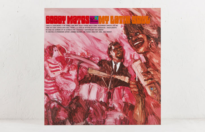Bobby Matos Heritage Ensemble Lp ラテン My Latin Soul | Bobby Matos And The Combo Conquistadores