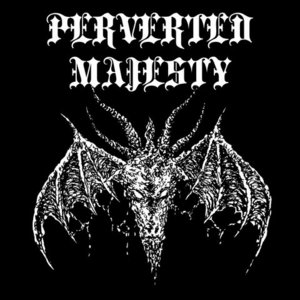 Music | Perverted Majesty