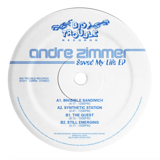 Saved My Life EP | Andre Zimmer | Big Trouble Records