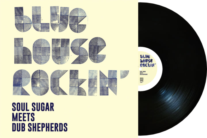 Blue house rockin' | Soul Sugar meets Dub Shepherds | Gee Recordings