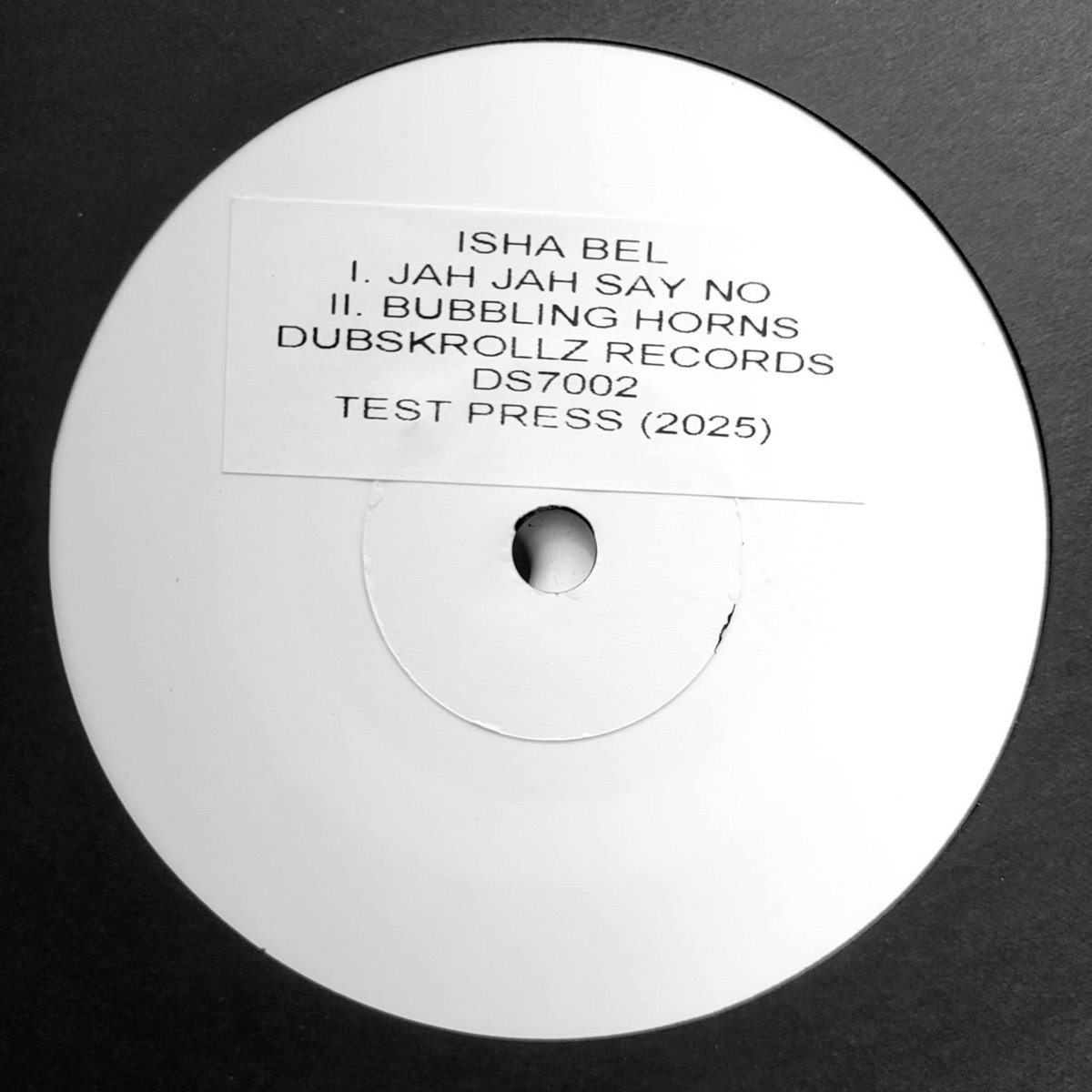 DS7002 ISHA BEL - JAH JAH SAY NO/BUBBLING HORNS | dubskrollz