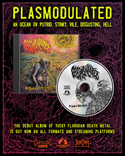 An Ocean ov Putrid, Stinky, Vile, Disgusting Hell | PLASMODULATED