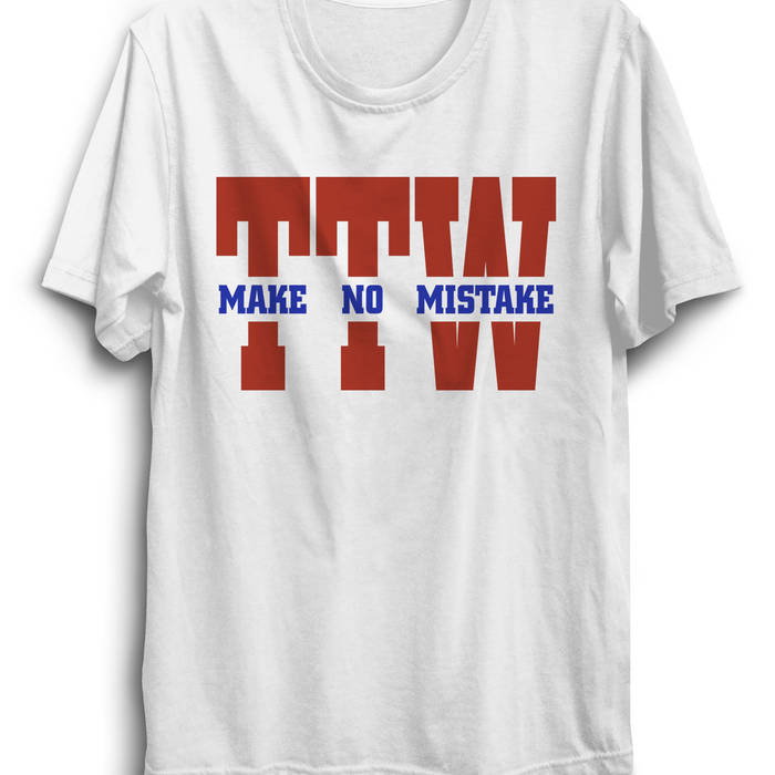 T-Shirt "Make No Mistake" (white/red & blue)