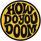 howdoyoudoom thumbnail