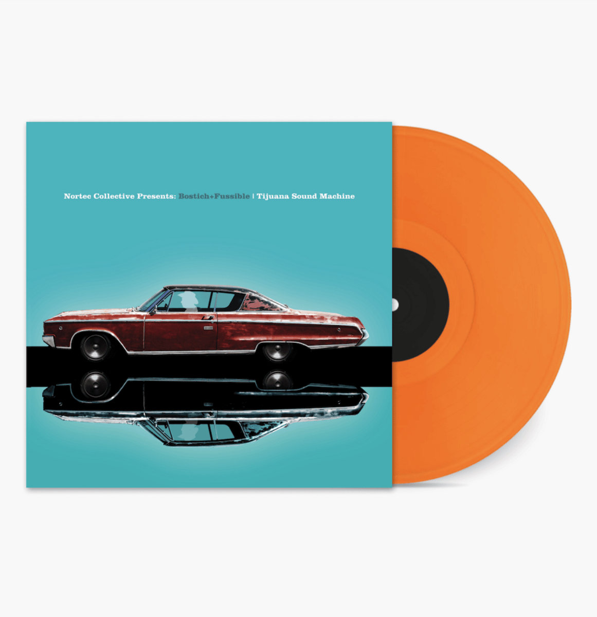 Bostich + Fussible: Tijuana Sound Machine | Nortec Collective