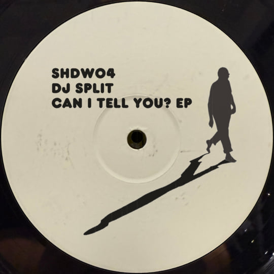 Can I Tell You? EP | DJ Split