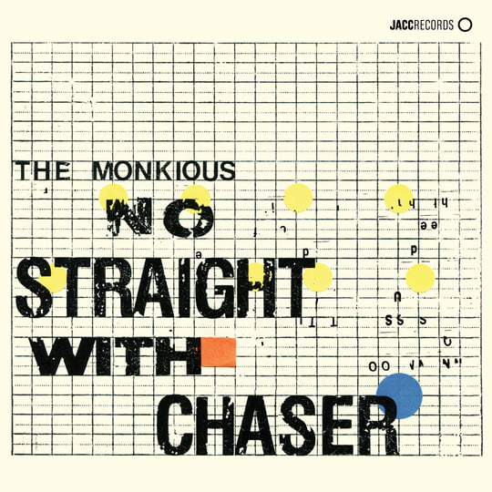 No Straight With Chaser | The Monkious | JACC Records