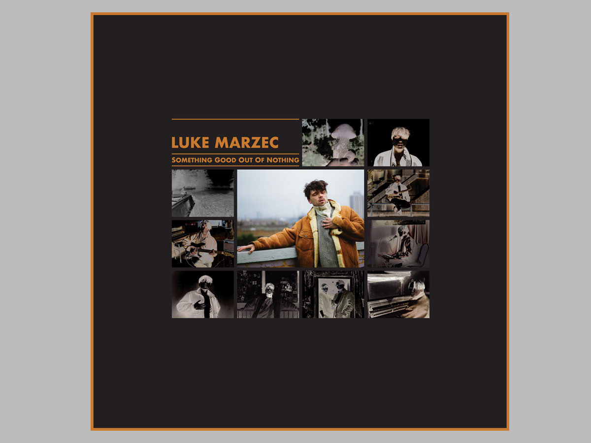 Something Good Out Of Nothing | Luke Marzec