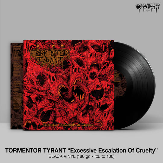 Excessive Escalation Of Cruelty | Tormentor Tyrant | Everlasting