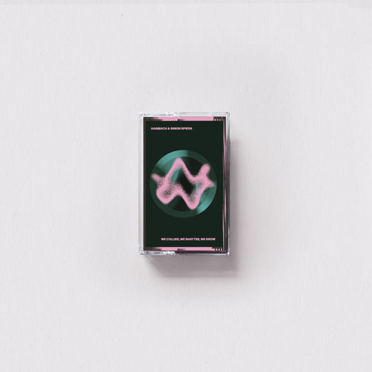 We Collide, We Shatter, We Grow | Hainbach & Simon Spiess | Hainbach