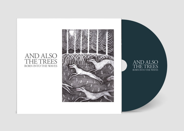 Born into the waves | And Also The Trees