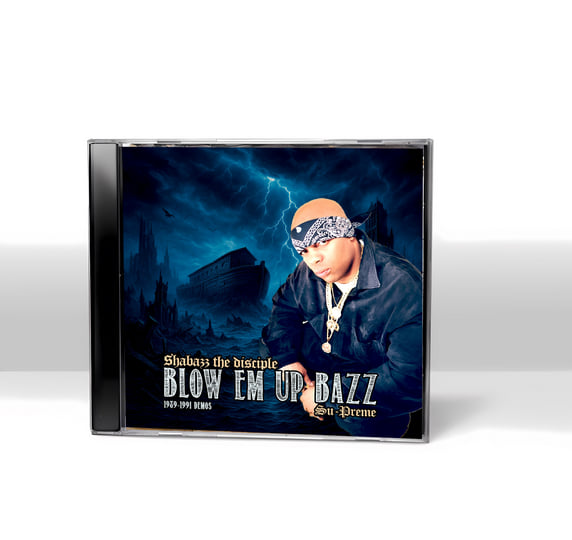 Blow Em Up Bazz (1989-1991 Demos) | Shabazz The Disciple