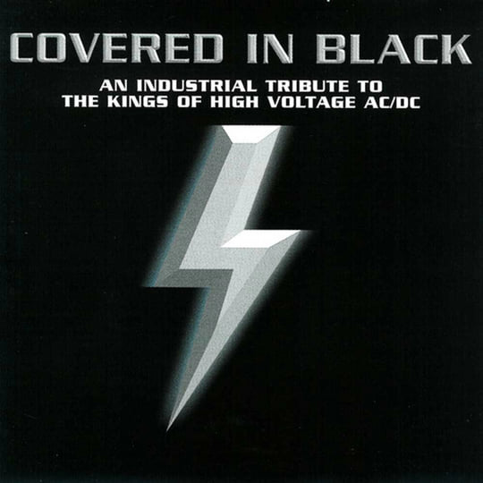 Covered In Black: An Industrial Tribute To The Kings Of High