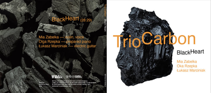Black Heart | Trio Carbon / Mia Zabelka / Ola Rzepka / Lukasz
