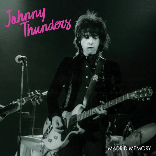 Madrid Memory - Live | Johnny Thunders | Johnny Thunders