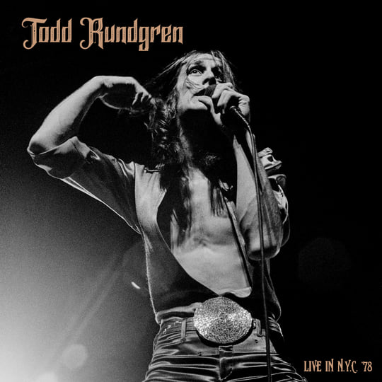 Live in NYC '78 | Todd Rundgren