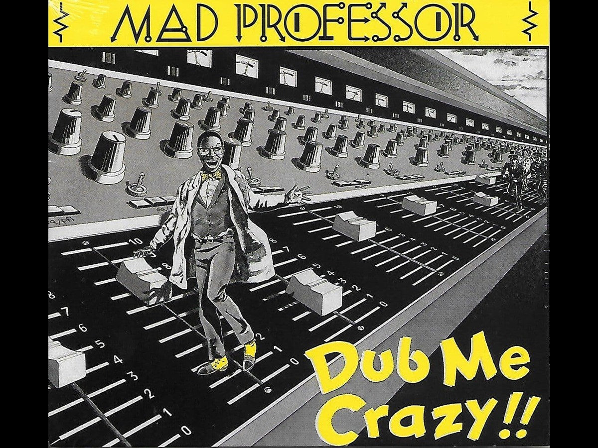 洋楽 Dubbing You Crazy - The Mad Professor Dub Me Crazy | Mad Professor