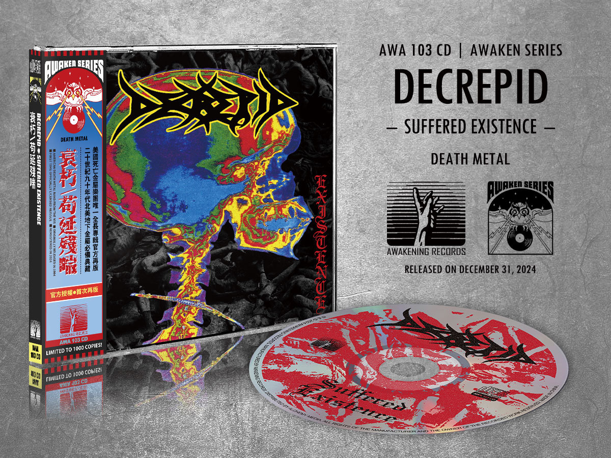 Suffered Existence | DECREPID | Awakening Records